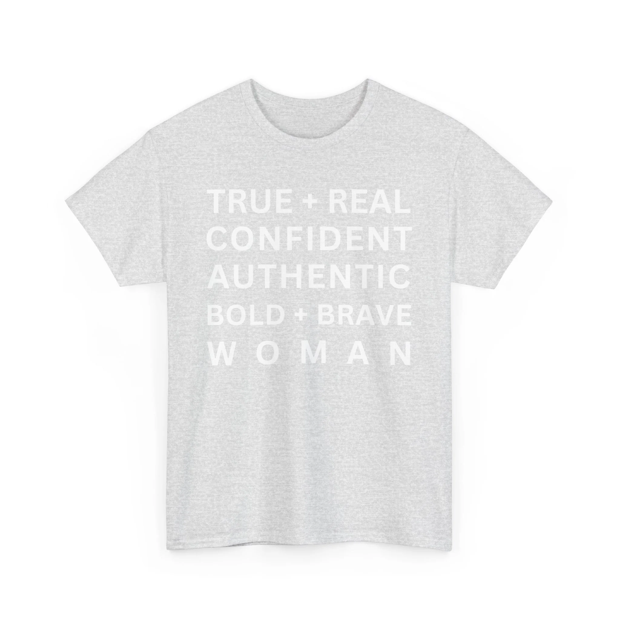 TRUE + REAL CONFIDENT AUTHENTIC BOLD + BRAVE WOMAN Heavy Cotton Tee - Image 17