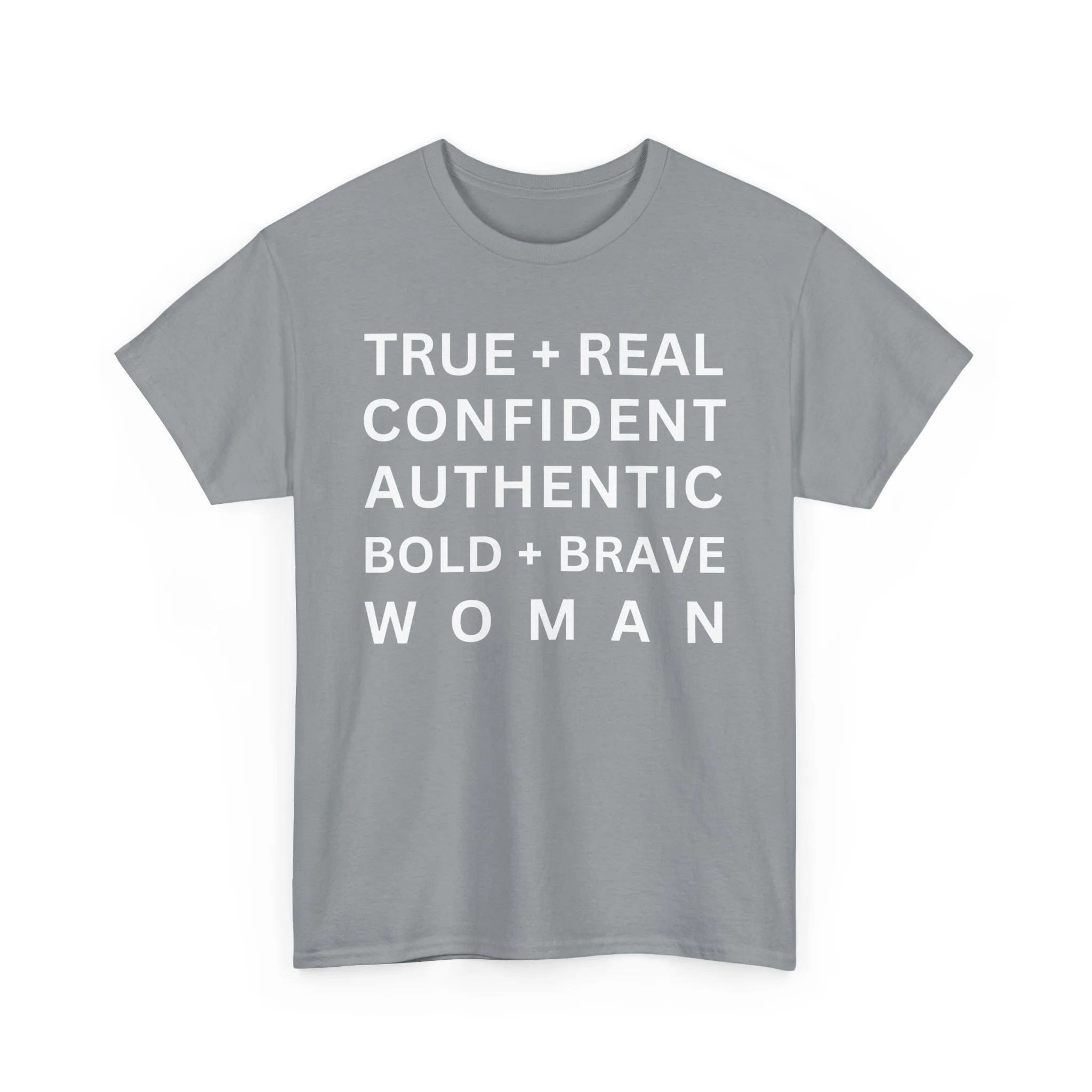 TRUE + REAL CONFIDENT AUTHENTIC BOLD + BRAVE WOMAN Heavy Cotton Tee - Image 35