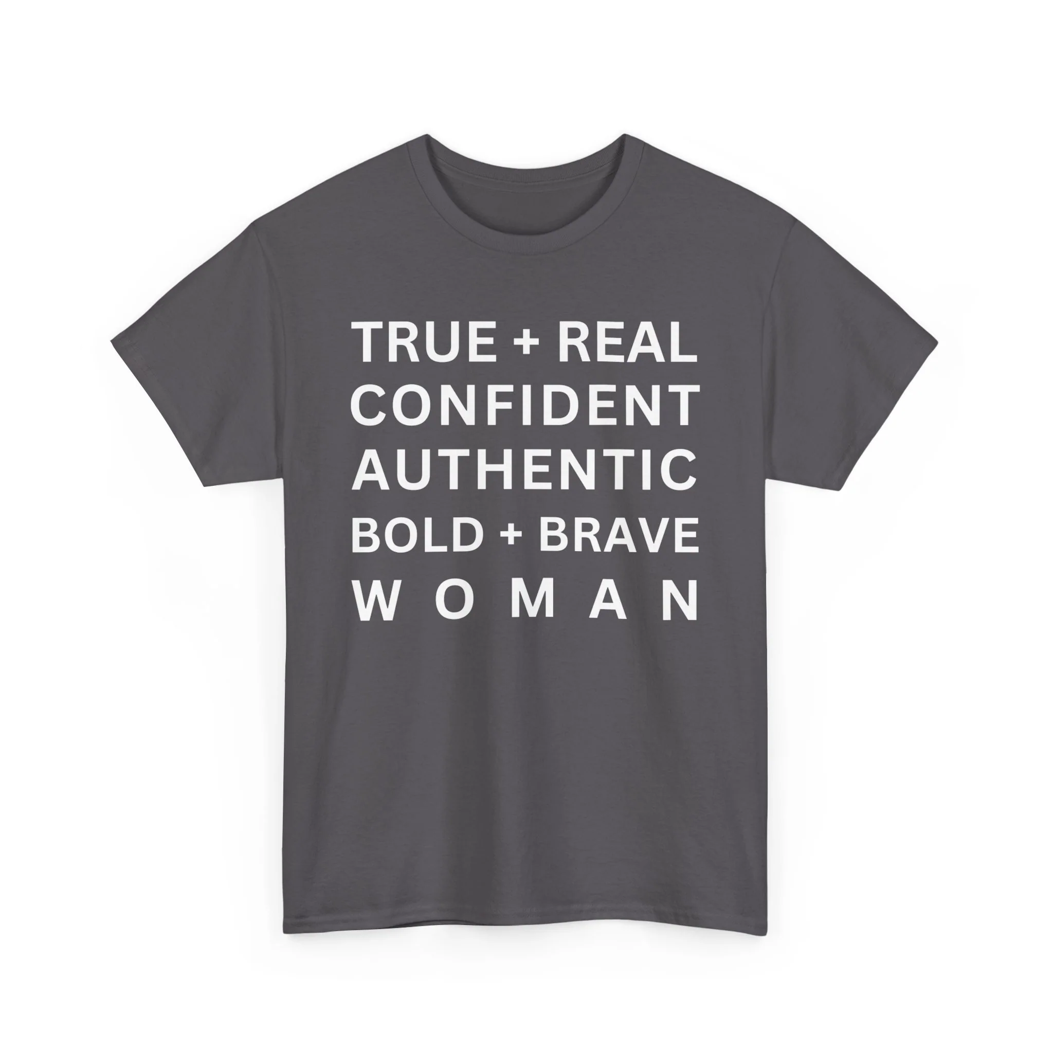 TRUE + REAL CONFIDENT AUTHENTIC BOLD + BRAVE WOMAN Heavy Cotton Tee - Image 47